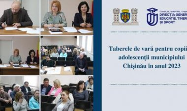 Pretura Sectorului Rîșcani: Taberele de vară pentru copiii și adolescenții municipiului Chișinău în anul 2023