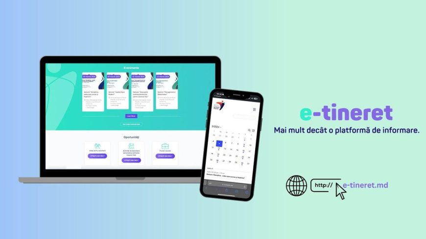 „e-tineret.md” - Mai mult decât o platformă de informare.