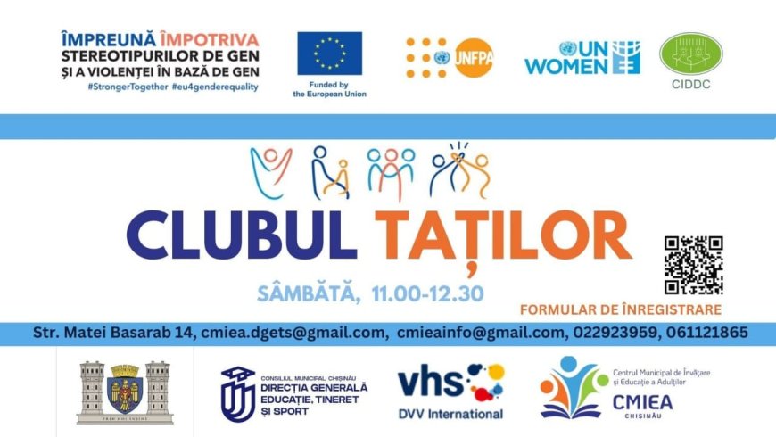 Centrul Municipal de Învățare și Educație a Adulților vă invită să deveniți membru al Clubului Taților.