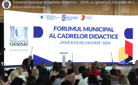 Forumul municipal al cadrelor didactice – 2024, cu genericul „Educație de calitate”