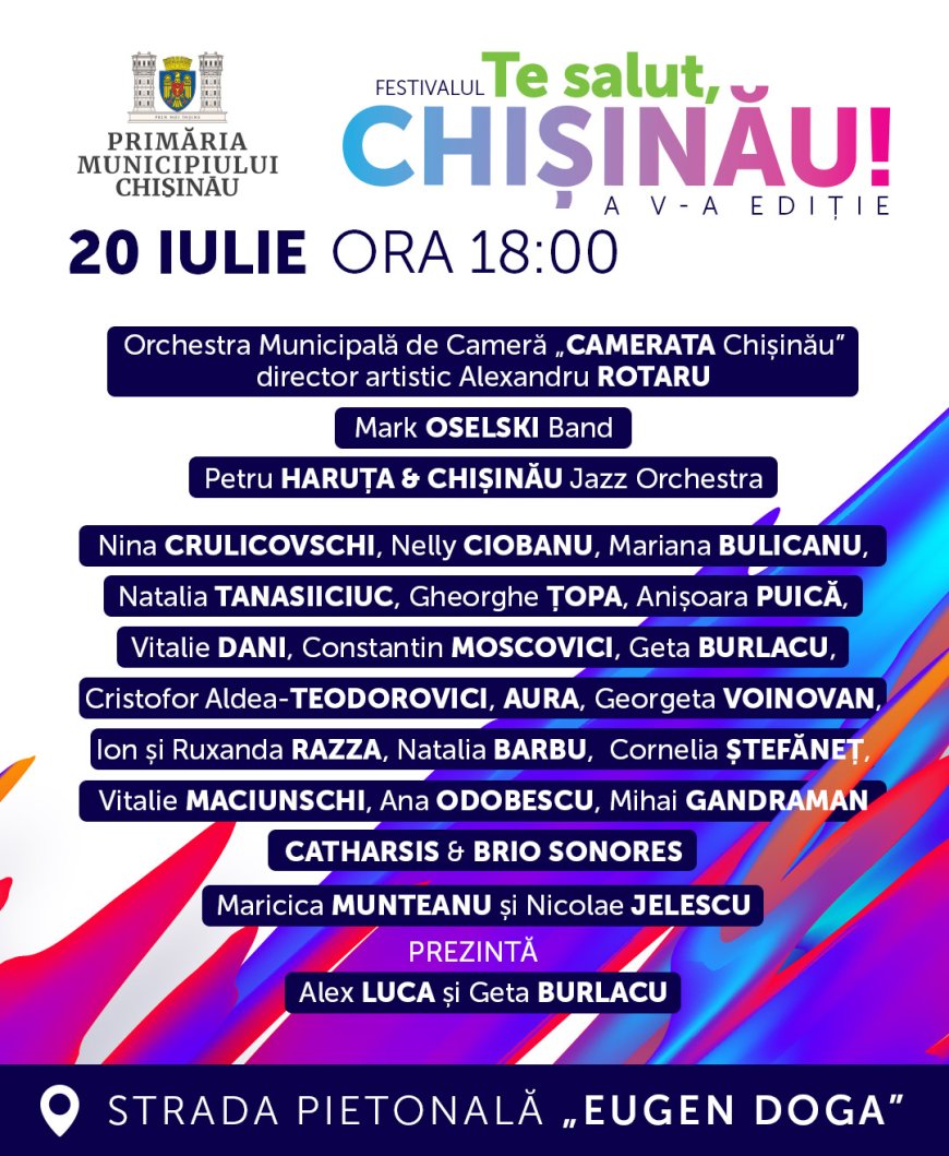Primăria Chișinău vă invită la Festivalul „Te salut, Chișinău!”
