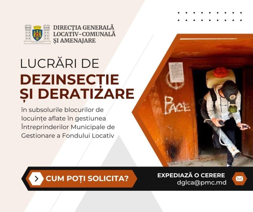 Direcția Generală Locativ-Comunală și Amenajare aduce la cunoștința locuitorilor Capitalei că lucrările de dezinsecție și deratizare unt realizate exclusiv în subsolurile blocurilor de locuințe.