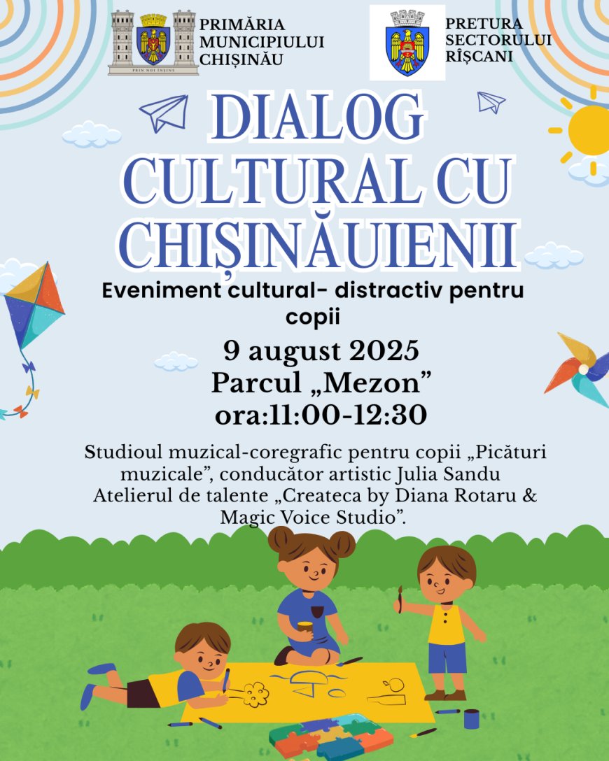 Evenimentul cultural-distractiv pentru copii din cadrul proiectului „Dialog cultural cu chișinăuienii”