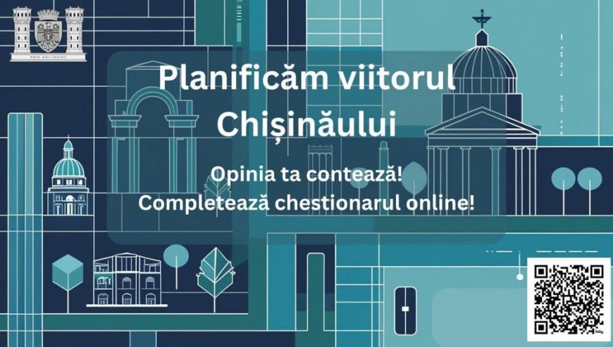 Studiu sociologic pentru actualizarea Planului Urbanistic General al Municipiului Chișinău.