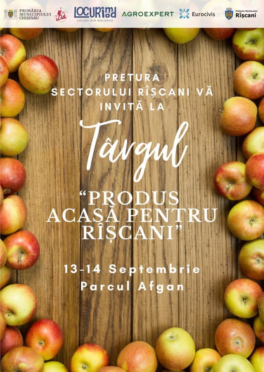 Târgul ,,Produs ca acasa pentru Rîșcani” vă așteaptă în sectorul Rîșcani al Capitalei!  ????Pe 13 -14 septembrie, str....