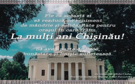 La mulți ani Chișinău!