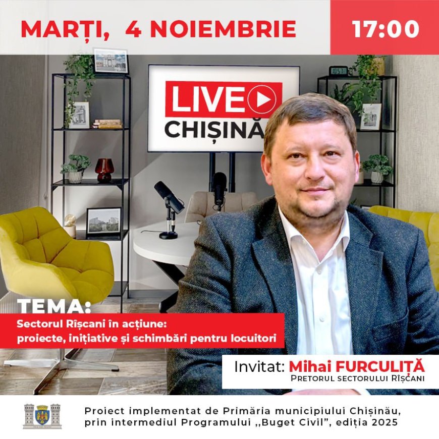 Astăzi, 4 noiembrie 2025, ora 17:00, Mihai Furculiță, pretorul sectorului Rîșcani, va participa la podcastul „Chișinău Live”