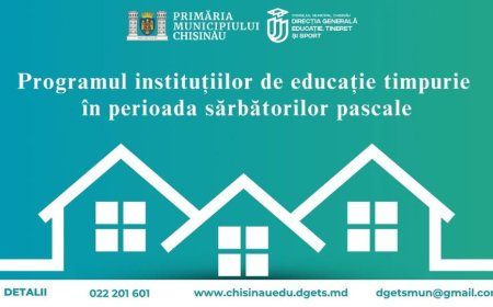 Primăria Chișinău, prin Direcția Generală Educație, Tineret și Sport, informează părinții că, în contextul sărbătorilo...