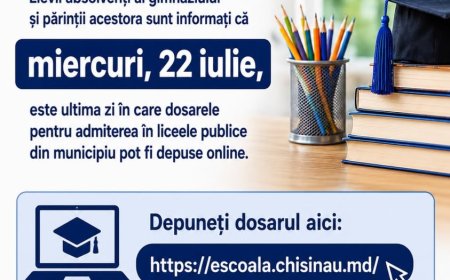 Primăria Chișinău informează elevii absolvenți ai gimnaziului și părinții acestora că miercuri, 22 iulie, este ultima...
