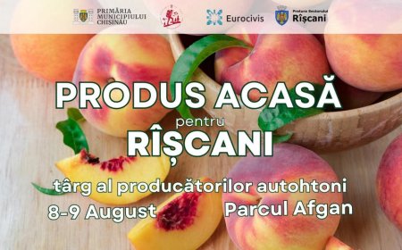Târgul producătorilor autohtoni „PRODUS ACASĂ pentru RÎȘCANI”!