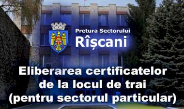 Eliberarea certificatelor de la locul de trai (pentru sectorul particular / case particulare)